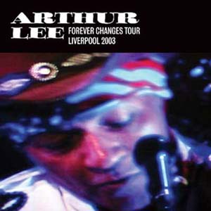 Arthur Lee ‘Forever Changes Tour Liverpool 2003’