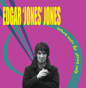 Edgar Jones Jones Soothing Music for Stray Cats Remastered + Bonus Tracks