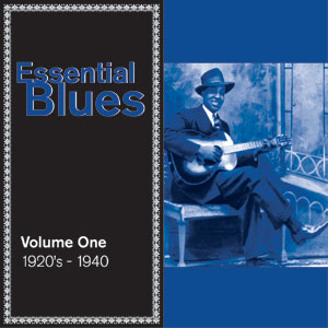 Essential Blues Vol 1 1920's - 1940 - DL103