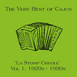 La Stomp Creole The very best of Cajun Vol 1 1920’s - 1930’s 