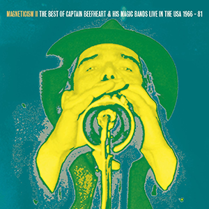 MAGNETICISM II The Very Best of Captain Beefheart & his Magic Bands Live in the USA 1966 - 81 - Viper 135