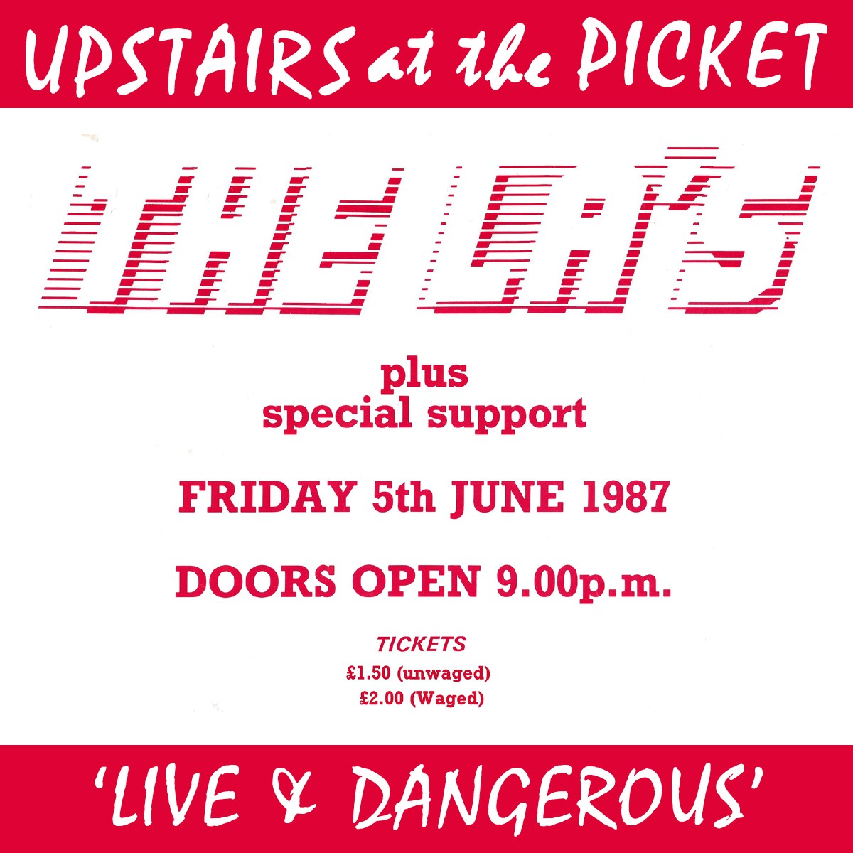 The La’s ‘Live & Dangerous’ Upstairs at the Picket 5/6/1987